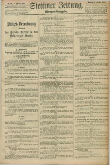 Stettiner Zeitung. 1898, Nr. 61 (6 Februar) - Morgen-Ausgabe
