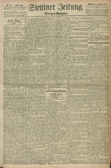 Stettiner Zeitung. 1898, Nr. 65 (9 Februar) - Morgen-Ausgabe