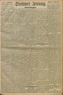 Stettiner Zeitung. 1898, Nr. 76 (15 Februar) - Abend-Ausgabe