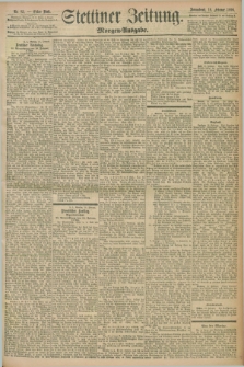 Stettiner Zeitung. 1898, Nr. 83 (19 Februar) - Morgen-Ausgabe
