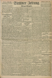 Stettiner Zeitung. 1898, Nr. 87 (22 Februar) - Morgen-Ausgabe