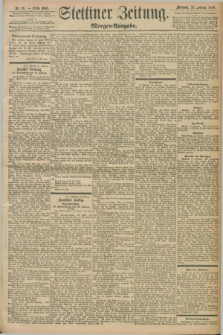 Stettiner Zeitung. 1898, Nr. 89 (23 Februar) - Morgen-Ausgabe