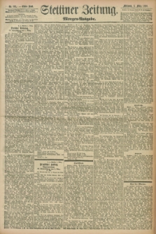 Stettiner Zeitung. 1898, Nr. 101 (2 März) - Morgen-Ausgabe