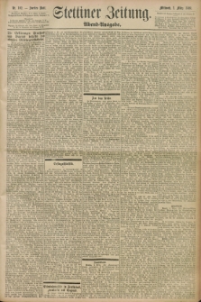 Stettiner Zeitung. 1898, Nr. 102 (2 März) - Abend-Ausgabe