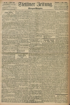 Stettiner Zeitung. 1898, Nr. 107 (5 März) - Morgen-Ausgabe