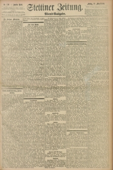 Stettiner Zeitung. 1898, Nr. 130 (18 März) - Abend-Ausgabe