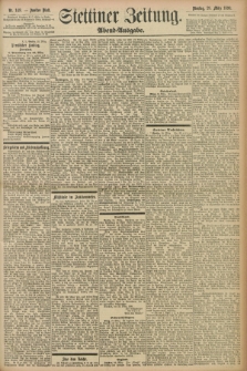 Stettiner Zeitung. 1898, Nr. 148 (29 März) - Abend-Ausgabe