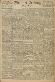 Stettiner Zeitung. 1898, Nr. 169 (13 April) - Morgen-Ausgabe