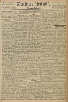 Stettiner Zeitung. 1898, Nr. 189 (24 April) - Morgen-Ausgabe
