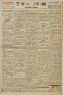 Stettiner Zeitung. 1898, Nr. 191 (26 April) - Morgen-Ausgabe