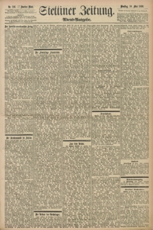 Stettiner Zeitung. 1898, Nr. 216 (10 Mai) - Abend-Ausgabe