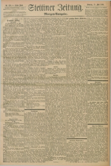 Stettiner Zeitung. 1898, Nr. 225 (15 Mai) - Morgen-Ausgabe