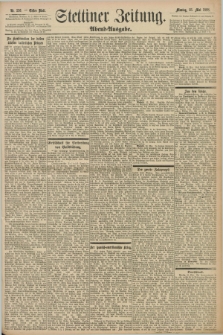 Stettiner Zeitung. 1898, Nr. 236 (23 Mai) - Abend-Ausgabe