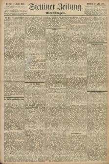 Stettiner Zeitung. 1898, Nr. 240 (25 Mai) - Abend-Ausgabe