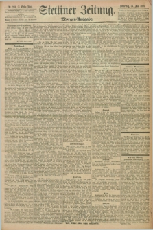 Stettiner Zeitung. 1898, Nr. 241 (26 Mai) - Morgen-Ausgabe