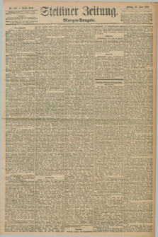 Stettiner Zeitung. 1898, Nr. 265 (10 Juni) - Morgen-Ausgabe