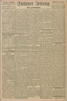 Stettiner Zeitung. 1898, Nr. 275 (16 Juni) - Morgen-Ausgabe