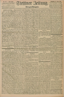 Stettiner Zeitung. 1898, Nr. 279 (18 Juni) - Morgen-Ausgabe