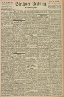 Stettiner Zeitung. 1898, Nr. 284 (21 Juni) - Abend-Ausgabe + wkładka