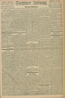 Stettiner Zeitung. 1898, Nr. 285 (22 Juni) - Morgen-Ausgabe