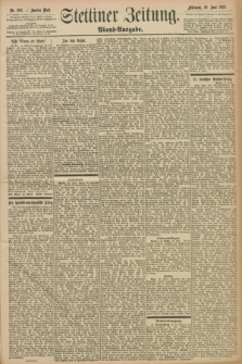 Stettiner Zeitung. 1898, Nr. 286 (22 Juni) - Abend-Ausgabe