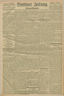 Stettiner Zeitung. 1898, Nr. 311 (7 Juli) - Morgen-Ausgabe