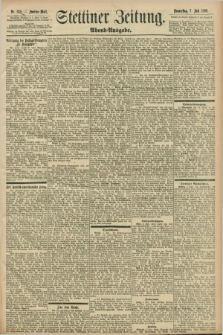 Stettiner Zeitung. 1898, Nr. 312 (7 Juli) - Abend-Ausgabe
