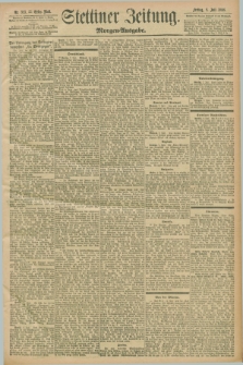 Stettiner Zeitung. 1898, Nr. 313 (8 Juli) - Morgen-Ausgabe