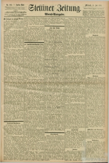 Stettiner Zeitung. 1898, Nr. 322 (13 Juli) - Abend-Ausgabe