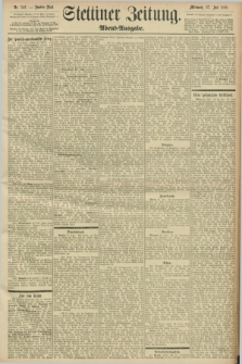 Stettiner Zeitung. 1898, Nr. 346 (27 Juli) - Abend-Ausgabe