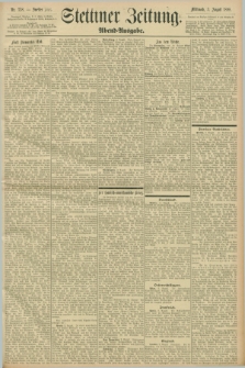 Stettiner Zeitung. 1898, Nr. 358 (3 August) - Abend-Ausgabe