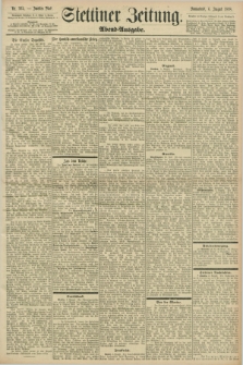 Stettiner Zeitung. 1898, Nr. 364 (6 August) - Abend-Ausgabe