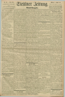 Stettiner Zeitung. 1898, Nr. 366 (8 August) - Abend-Ausgabe