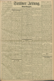 Stettiner Zeitung. 1898, Nr. 384 (18 August) - Abend-Ausgabe