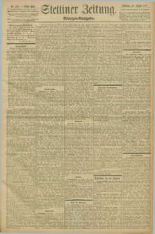 Stettiner Zeitung. 1898, Nr. 401 (28 August) - Morgen-Ausgabe