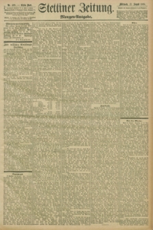Stettiner Zeitung. 1898, Nr. 405 (31 August) - Morgen-Ausgabe
