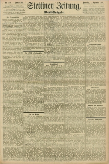 Stettiner Zeitung. 1898, Nr. 408 (1 September) - Abend-Ausgabe