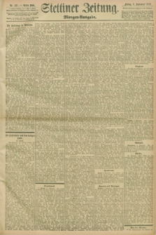 Stettiner Zeitung. 1898, Nr. 421 (9 September) - Morgen-Ausgabe