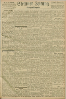 Stettiner Zeitung. 1898, Nr. 439 (20 September) - Morgen-Ausgabe