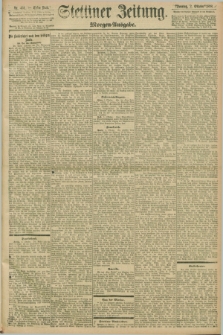Stettiner Zeitung. 1898, Nr. 461 (2 Oktober) - Morgen-Ausgabe