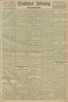 Stettiner Zeitung. 1898, Nr. 469 (7 Oktober) - Morgen-Ausgabe