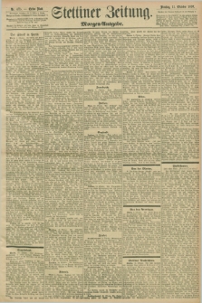 Stettiner Zeitung. 1898, Nr. 475 (11 Oktober) - Morgen-Ausgabe