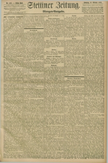 Stettiner Zeitung. 1898, Nr. 485 (16 Oktober) - Morgen-Ausgabe