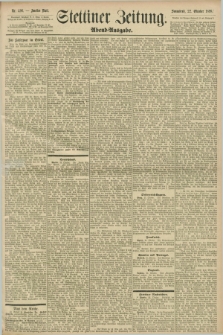 Stettiner Zeitung. 1898, Nr. 496 (22 Oktober) - Abend-Ausgabe + wkładka