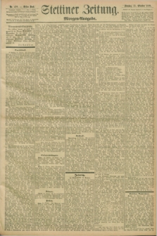 Stettiner Zeitung. 1898, Nr. 499 (25 Oktober) - Morgen-Ausgabe