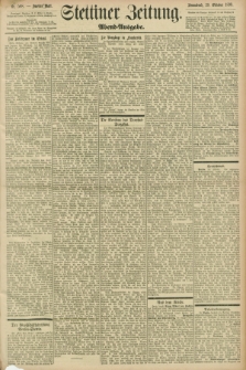 Stettiner Zeitung. 1898, Nr. 508 (29 Oktober) - Abend-Ausgabe