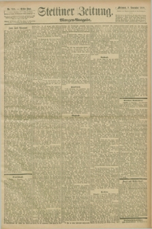 Stettiner Zeitung. 1898, Nr. 525 (9 November) - Morgen-Ausgabe