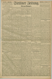 Stettiner Zeitung. 1898, Nr. 527 (10 November) - Morgen-Ausgabe