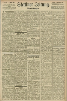 Stettiner Zeitung. 1898, Nr. 540 (18 November) - Abend-Ausgabe