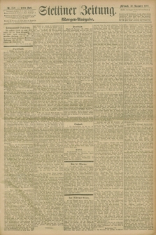 Stettiner Zeitung. 1898, Nr. 559 (30 November) - Morgen-Ausgabe